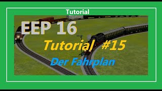 EEP 16  Der Fahrplan Tutorial [upl. by Nerradal]