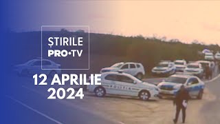 Știrile PRO TV  12 Aprilie 2024 [upl. by Bondie]