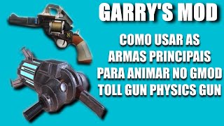 2 Como animar no garrys mod usando a physics gun e a toll gun como usar 2022 [upl. by Gokey365]