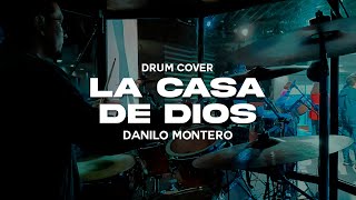 Drum Cover LA CASA DE DIOS  Danilo Montero [upl. by Anelec]