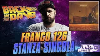 Franco 126  Stanza Singola  BACK IN THE DAYS by Arcade Boyz [upl. by Annaeoj]