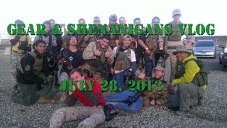 Gear amp Shenanigans VLOG with Jet DesertFox Chris Hollywood Tominator and more VLOG July 28 2013 [upl. by Spence]