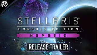 Stellaris Console Edition  Nemesis Expansion  Release Trailer [upl. by Yruok]