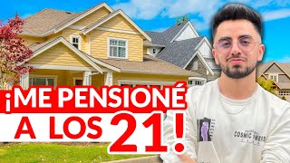 Mi Plan para Pensionarme a los 21 Años con Bienes Raíces [upl. by Eceinert95]