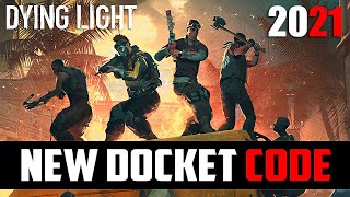 Dying Light New Docket Code  Get Free Legendary Gold Weapons  2021 [upl. by Suedaht703]