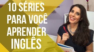 📺10 SÉRIES DA NETFLIX PARA APRENDER INGLÊS🎬 [upl. by Hartnett253]