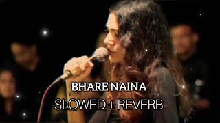 Bhare Naina quot Ra One quot Music Concert 🎶 Slowed  Reverb [upl. by Balac]