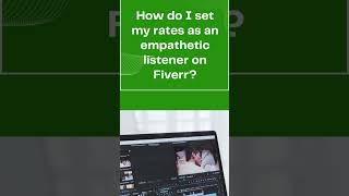 Fiverr Jobs Empathetic Listener Setting Rates [upl. by Dumond]