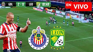 🔴 CHIVAS VS LEON EN VIVO Y EN DIRECTO  LIGA MX APERTURA 2024  JUEGA CHICHARITO HERNANDEZ [upl. by Reamonn]