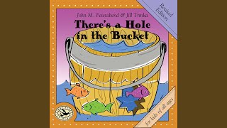 Theres a Hole in the Bucket [upl. by Gnik119]