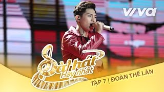 Giờ Anh Đã Yêu  Đoàn Thế Lân  Tập 7 Trại Sáng Tác 24H  Sing My Song  Bài Hát Hay Nhất 2016 [upl. by Ajnotal659]