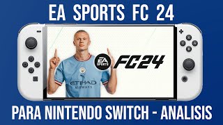 EA Sports FC 24 en Nintendo Switch  Analisis [upl. by Klinger667]