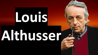 Louis Althusser Structural Marxism [upl. by Grinnell76]