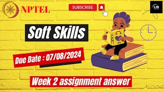 Soft Skills Week 2 assignment answers  NPTEL July 2024  Learn in brief [upl. by Vasiliu]