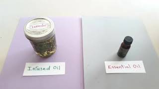 Essential oils vs Infused oils [upl. by Eceryt265]