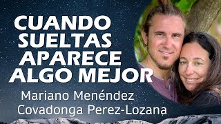 🌟 CUANDO SUELTAS APARECE ALGO MEJOR 🌟 Covadonga PerezLozana amp Mariano Menéndez [upl. by Enairda865]