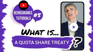 ✅ What is a quota share treaty  Reinsurance tutorials 5 • The Basics [upl. by Ardy]