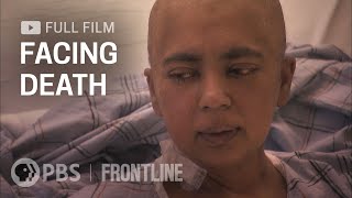 Facing Death full documentary  FRONTLINE [upl. by Liza746]