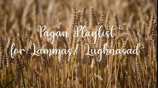 Intro  Pagan Playlist for Lammas Lughnasad [upl. by Nirak]