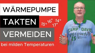 WÄRMEPUMPE TAKTEN VERMEIDEN [upl. by Halie]