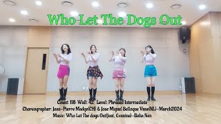 Who Let the Dogs Out Line DancePhrased IntermediateJean Pierre Madge Jose Miguel Belloque Van [upl. by Aeret381]