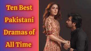 Top 10 Pakistani Dramas of all time  Best Pakistani Drama List till 2024 [upl. by Basil785]