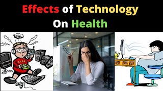 Positive amp Negative Effects of Technology on Health  And its Solutions [upl. by Hunter]