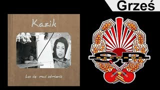 KAZIK  Grześ OFFICIAL AUDIO [upl. by Taimi]