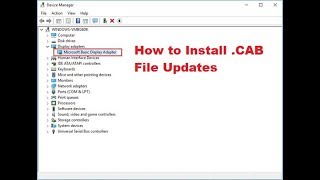 How to install CAB file Mcrosoft Basic Display Adapter problem SolvedCAB updates [upl. by Yetac606]