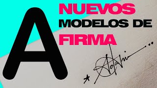 MODELOS DE FIRMAS 2023  FIRMAS ELEGANTES  MODELOS DE FIRMAS CON A  FIRMAS CON A [upl. by Bradway39]