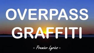 Overpass Graffiti  Ed Sheeran Lyrics 🎵 [upl. by Edgar]