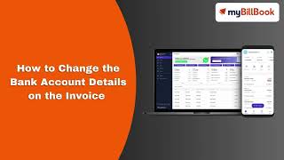 How to change the bank account details in the invoice on myBillBook Billing Software [upl. by Taam]