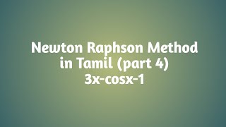 Newton Raphson Method in Tamil part 43xcosx1 [upl. by Cestar]