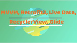 FULL COURSE ANDROID  MVVM Retrofit2 Live Data Recyclerview Glide  API Call  Java  2020 [upl. by Hgielhsa]