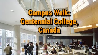 Campus Walk Centennial College Toronto Canada [upl. by Analeh]