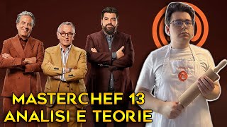 MASTERCHEF 13  ANALISI E TEORIE [upl. by Nylcsoj]