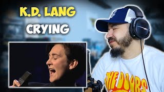 KD LANG  Crying Live MTV Unplugged  FIRST TIME HEARING REACTION [upl. by Sonya]