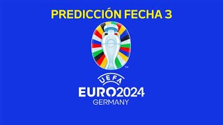 PREDICCIÓN FECHA 3 EURO 2024 [upl. by Andee]