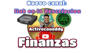 ACTIVO CON EDDY FINANZAS USDTGAMERSCOM YA ESTAMOS AQUI EN EL NUEVO CANAL UGC TOKEN COMPRA Y AIRDROP [upl. by Iidnarb]