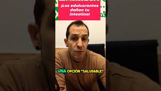 Problemas digestivo Clip 5 quotEdulcorantes artificiales el enemigo oculto de tu intestinotips [upl. by Aicinat]