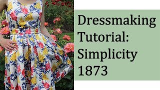 Make a Beautiful Dress for all Occasions  Simplicity 1873 Pattern Tutorial [upl. by Lap]