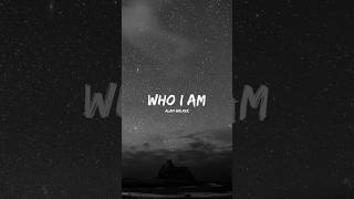 ALAN WALKER  WHO I AM LYRICS [upl. by Lah]