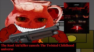 The Kool Aid Killer cancels the Twisted Childhood Universe [upl. by Pass]