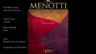 Menotti quotThe Brides Songquot THE LABYRINTH [upl. by Neeleuqcaj739]