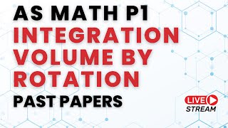 AS Level Math P1  Integration Volume By Rotation [upl. by Anaela]