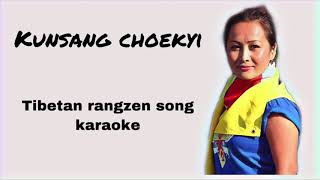 Tibetan Rangtsen song karaoke [upl. by Iridissa796]