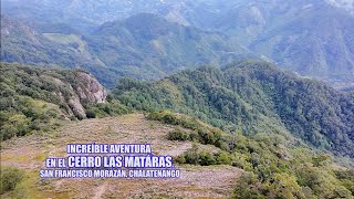 Aventura extrema Cerro Las Mataras en San Fernando Chalatenango EL SALVADOR [upl. by Novad418]