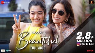 Beautiful  Full Video  Goodbye  Amitabh Bachchan Rashmika Mandanna Neena G  Amit T Swanand K [upl. by Launamme]