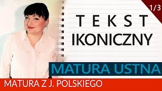 166 Matura ustna z polskiego tekst ikoniczny rady i przykłady [upl. by Inanak]