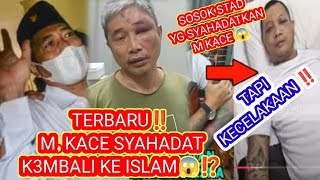 Kabar Mengejutkan😱M KACE Syahadat Ulang di Penjara ⁉️ Tinggalkn Yesus‼️🤔 [upl. by Otnicaj]